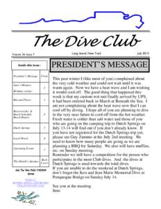 The Dive Club Long Island, New York Volume 24, Issue 7  PRESIDENT’S MESSAGE