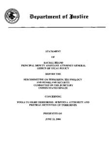 Statement of Rachel Brand Principal DAAG OLP Concerning Tools to Fight Terrorism: Subpoena Authority and Pretrial Detention of Terrorists Presented on June 22, 2004