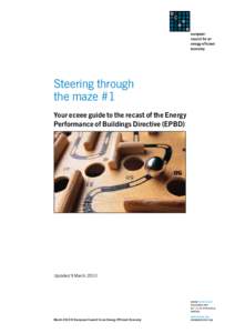 Steering through the maze #1 Your eceee guide to the recast of the Energy Performance of Buildings Directive (EPBD)  Updated 9 March 2010