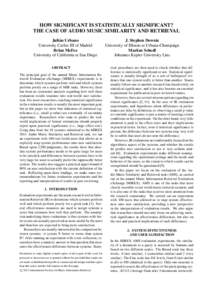 HOW SIGNIFICANT IS STATISTICALLY SIGNIFICANT? THE CASE OF AUDIO MUSIC SIMILARITY AND RETRIEVAL Juli´an Urbano University Carlos III of Madrid Brian McFee University of California at San Diego