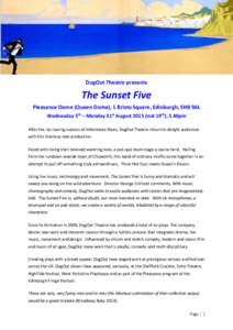 j  DugOut Theatre presents The Sunset Five Pleasance Dome (Queen Dome), 1 Bristo Square, Edinburgh, EH8 9AL