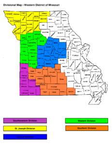 Divisional Map • Western District of Missouri  Southwestern Division Western Division