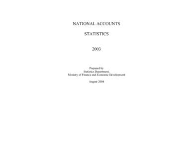 NATIONAL ACCOUNTS STATISTICS 2003 Prepared by Statistics Department,