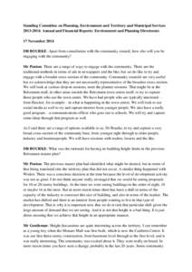 Standing Committee on Planning, Environment and Territory and Municipal Services: Annual and Financial Reports: Environment and Planning Directorate 17 November 2014 DR BOURKE: Apart from consultation with the 