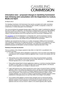 Information note proposed changes to Gambling Commission licence fees - March 2012