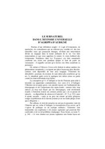 LE SURNATUREL DANS L’HISTOIRE UNIVERSELLE D’AGRIPPA D’AUBIGNÉ Partons d’une définition simple : il s’agit d’événements, de spectacles, de coïncidences qui ne relèvent pas, semble-t-il, des lois naturell