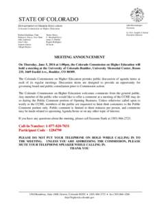 STATE OF COLORADO DEPARTMENT OF HIGHER EDUCATION Colorado Commission on Higher Education Richard Kaufman, Chair Patricia L. Pacey, Vice Chair John Anderson