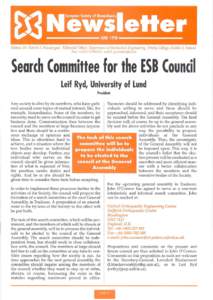 Editor: DIC Pallick J. Prelldergast. Editorial Office: Department of Mechanical Engineering, Trillity College, Dublin 2, Ireland. Fax: +email:  Search Committee for the ESB Council Leif Ryd, 
