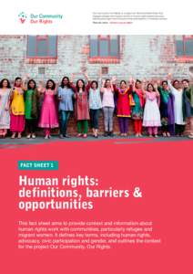 Our Community, Our Rights is a project by Women’s Health West that engages refugee and migrant women in human rights based advocacy training and project work and promotes participation in Australian society. Find out m