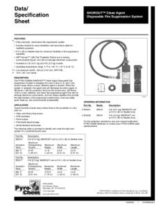 Data/ Specification Sheet SHUROUT™ Clean Agent Disposable Fire Suppression System