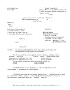 F.C.A. §§ 652, 654 D.R.L. §240 General Form GF-40a (Order on Petition for Modification of Order of Custody or Visitation Made by Family Court or