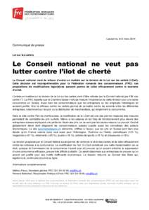 Lausanne, le 6 mars[removed]Communiqué de presse Loi sur les cartels  Le Conseil national ne veut pas