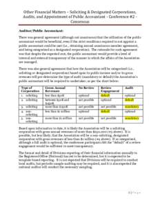 Other Financial Matters – Soliciting & Designated Corporations, Audits, and Appointment of Public Accountant - Conference #2 Consensus Auditor/Public Accountant: There was general agreement (although not unanimous) tha