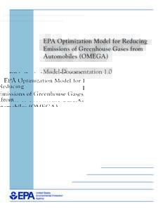 EPA Optimization Model for Reducing Emissions of Greenhouse Gases from Automobiles (OMEGA): Model Documentation[removed]EPA-420-B[removed])