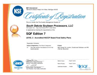 NSF International 789 North Dixboro Road, Ann Arbor, Michigan[removed]FT  This is to certify that The Quality Management System of