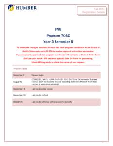 Fall 2014 Registration Details UNB Program 706C Year 3 Semester 5