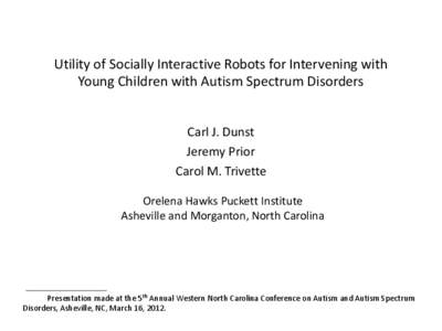 Utility of Socially Interactive Robots for Intervening with Young Children with Autism Spectrum Disorders