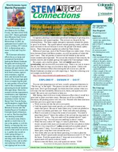 Meet Extension Agent  Darrin Parmenter Connecting Science, Technology, Engineering, and Math concepts to our everyday lives.