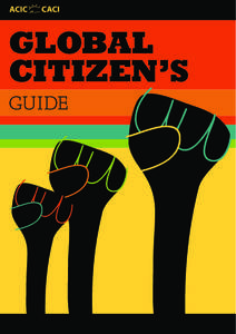 GLOBAL CITIZEN’S GUIDE “I have no country to fight for; my country is the earth,