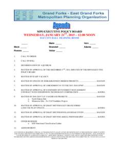 MPO EXECUTIVE POLICY BOARD  WEDNESDAY, JANUARY 21ST, 2015 – 12:00 NOON EGF CITY HALL TRAINING ROOM _____