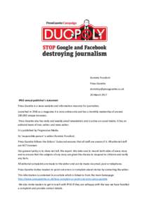 Dominic Ponsford Press Gazette  20 March 2017 IPSO annual publisher’s statement Press Gazette is a news website and information resource for journalists.