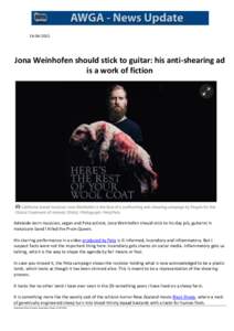 Jona Weinhofen should stick to guitar: his anti-shearing ad is a work of fiction  Adelaide-born musician, vegan and Peta activist, Jona Weinhofen should stick to his day job, guitarist in