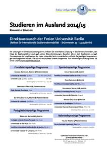 Studieren im Ausland[removed]ROMANISCHE SPRACHEN Direktaustausch der Freien Universität Berlin (Referat für Internationale Studierendenmobilität ∙ Brümmerstr. 52 ∙ 14195 Berlin)