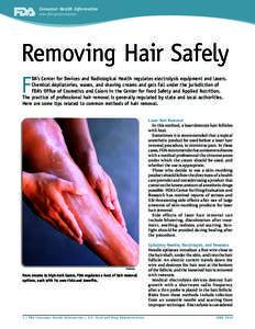 Consumer Health Information www.fda.gov/consumer Removing Hair Safely F