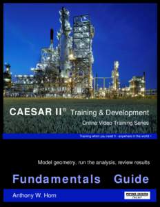 CAESAR II®  Training & Development Online Video Training Series    