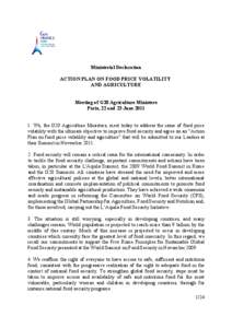 Ministerial Declaration ACTION PLAN ON FOOD PRICE VOLATILITY AND AGRICULTURE Meeting of G20 Agriculture Ministers Paris, 22 and 23 June[removed]We, the G20 Agriculture Ministers, meet today to address the issue of food p