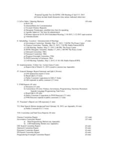 Proposed Agenda Two for KPFK LSB Meeting of April 15, 2015 (all times include board discussion time unless indicated otherwise) I. Call to Order / Opening Business (10 min) a) Roll Call b) Ground Rules for Communication