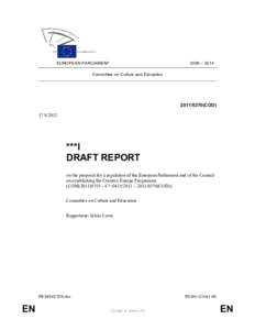 2009 – 2014  EUROPEAN PARLIAMENT Committee on Culture and EducationCOD)