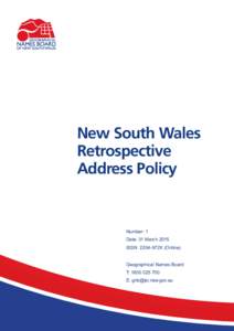 New South Wales Retrospective Address Policy Number: 1 Date: 31 March 2015