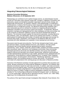 Reprinted from Eos, Vol. 92, No. 8, 8 February 2011, pg 48.  Integrating Paleoecological Databases Neotoma Consortium Workshop; Madison, Wisconsin, 23–26 September 2010 Paleoecology can contribute much to global change