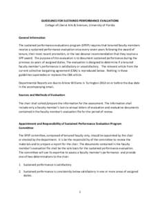 GUIDELINES FOR SUSTAINED PERFORMANCE EVALUATIONS College of Liberal Arts & Sciences, University of Florida General Information The sustained performance evaluations program (SPEP) requires that tenured faculty members re