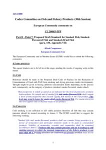 [removed]Codex Committee on Fish and Fishery Products (30th Session) European Community comments on CL[removed]FFP Part B - Point 7: Proposed Draft Standard for Smoked Fish, SmokedFlavoured Fish and Smoked-Dried Fish