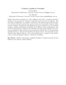 Confidence, Likelihood, Probability Nils Lid Hjort∗ Department of Mathematics, University of Oslo, Norway  Tore Schweder Department of Economics, University of Oslo, Norway  Rat