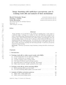 Journal of Machine Learning Research xxxx  Submitted xx/xx; Published xx/xx Image denoising with multi-layer perceptrons, part 2: training trade-offs and analysis of their mechanisms