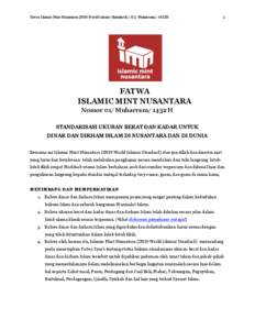 Fatwa	
  Islamic	
  Mint	
  Nusantara	
  (IMN-­‐World	
  Islamic	
  Standard)	
  /	
  01/	
  Muharram/	
  1432H	
    1	
    