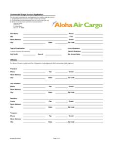 Commercial Charge Account Application This document contains both the credit application form and the credit sale contract. 1. Complete both forms, print two (2) copies of each, sign and date. 2. Provide audited Financia