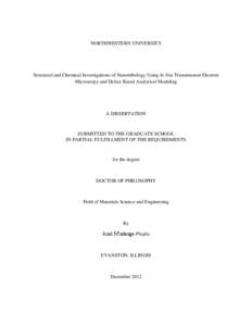 NORTHWESTERN UNIVERSITY  Structural and Chemical Investigations of Nanotribology Using In Situ Transmission Electron Microscopy and Defect Based Analytical Modeling  A DISSERTATION