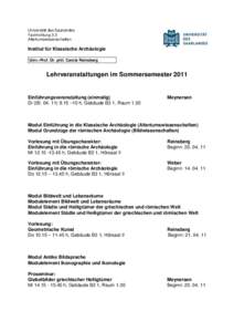 Universität des Saarlandes Fachrichtung 3.5 Altertumswissenschaften Institut für Klassische Archäologie Univ.-Prof. Dr. phil. Carola Reinsberg