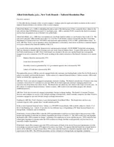 Allied Irish Banks, p.l.c., New York Branch – Tailored Resolution Plan Executive summary (1) Describe the key elements of the covered company’s strategic plan for rapid and orderly resolution in the event of material