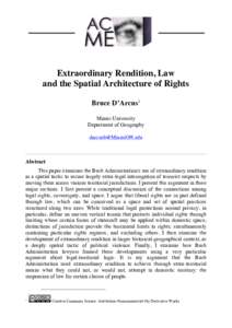 Extraordinary Rendition, Law and the Spatial Architecture of Rights Bruce D’Arcus1 Miami University Department of Geography [removed]