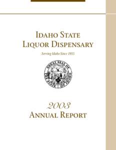 Idaho State Liquor Dispensary Serving Idaho SinceAnnual Report