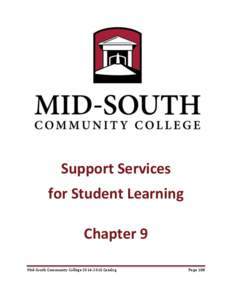 Support Services for Student Learning Chapter 9 Mid-South Community College[removed]Catalog  Page 188