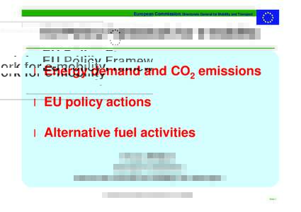 European Commission, Directorate General for Mobility and Transport  EU Policy Framework for e-mobility l Energy l EU