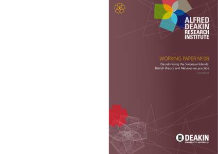 Divided regions / Constitutional monarchies / Member states of the Commonwealth of Nations / Member states of the United Nations / Solomon Islands / Jacob C. Vouza / Alfred Deakin / Malaita / Deakin University / Oceania / Political geography / Melanesia