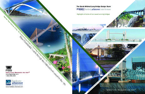 The Sarah Mildred Long Bridge Design Team  Joint Venture Highlights of some of our award winning bridges z he