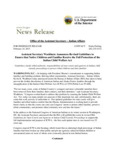 Office of the Assistant Secretary – Indian Affairs FOR IMMEDIATE RELEASE February 24, 2015 CONTACT: